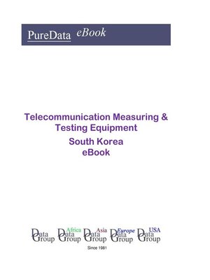 cover image of Telecommunication Measuring & Testing Equipment in South Korea